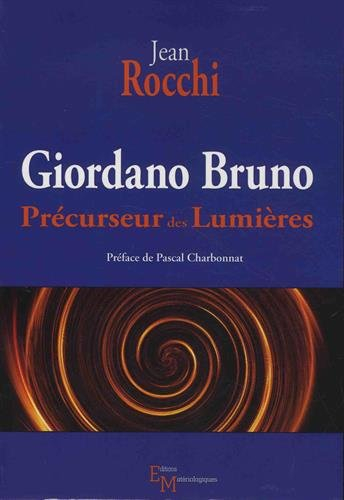 Giordano Bruno : précurseur des Lumières