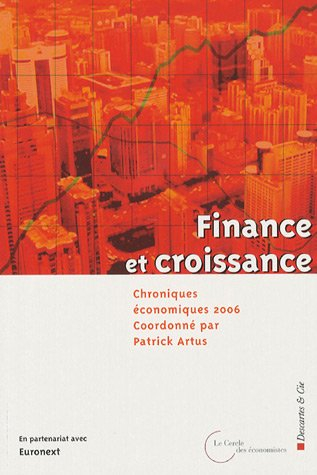 Chroniques économiques 2006 : finance et croissance