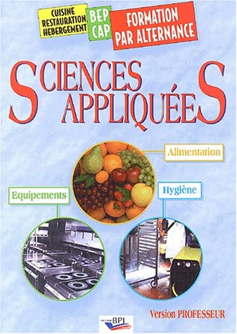 Sciences appliquées à l'hygiène, à l'alimentation, au matériel. Vol. 1. Livre du professeur