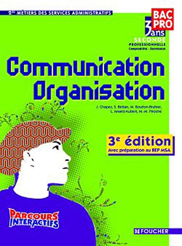 Communication organisation 2de métiers des services administratifs : bac pro 3 ans, 2de professionne
