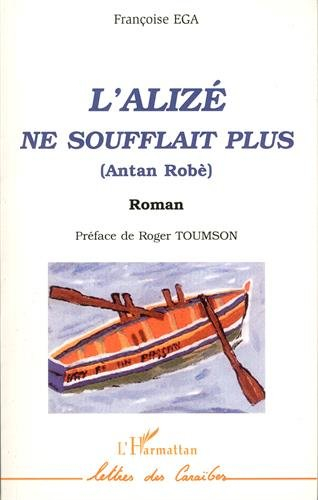 L'Alizé ne soufflait plus (Antan Robé)