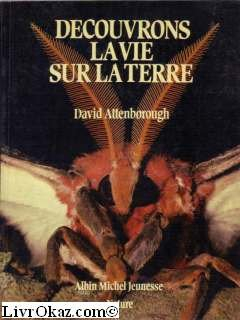 Découvrons la vie sur la terre