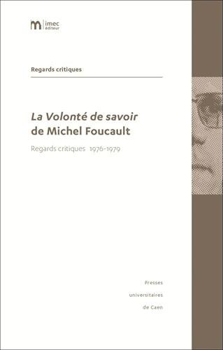 La volonté de savoir de Michel Foucault : regards critiques, 1976-1979