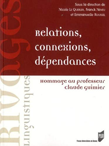 Relations, connexions, dépendances : hommage au professeur Claude Guimier