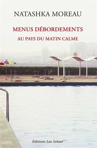 Menus débordements au pays du Matin calme