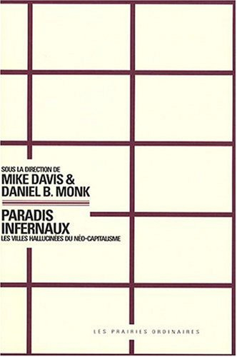 Paradis infernaux : les villes hallucinées du néo-capitalisme