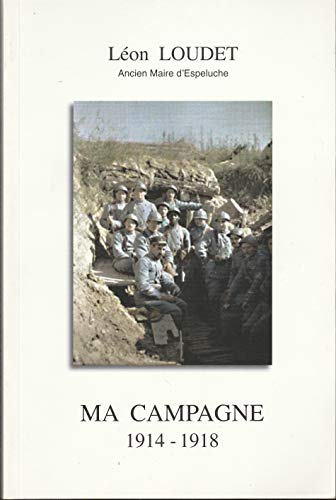 MA CAMPAGNE 1914-1818