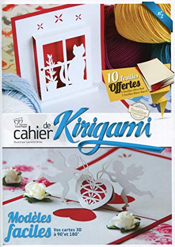 Cahier de kirigami, n° 2. 41 modèles faciles, vos cartes 3D à 90° et 180°