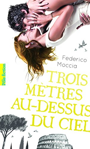 Trois mètres au-dessus du ciel