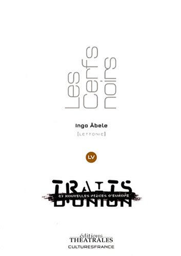 Les cerfs noirs : Lettonie