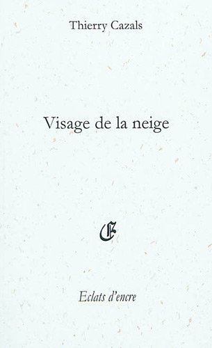 Visage de la neige : poèmes pour un nouveau-né