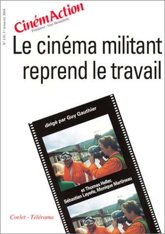 CinémAction, n° 110. Le cinéma militant reprend le travail