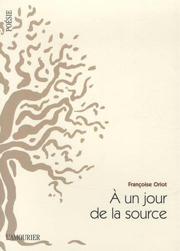 A un jour de la source