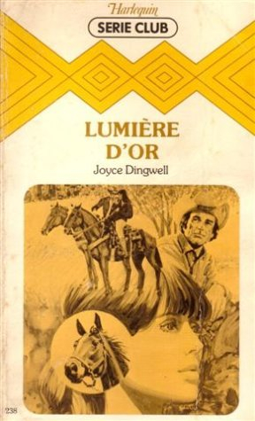 lumière d'or : collection : harlequin série club n, 238