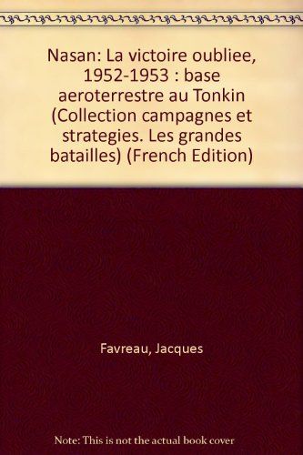 Nasan : la victoire oubliée (1952-1953), base aéroterrestre au Tonkin