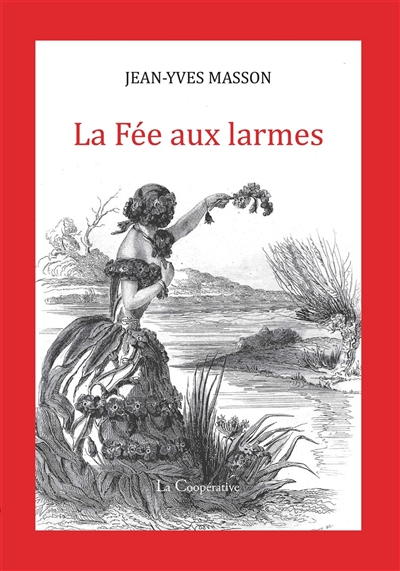 La fée aux larmes : conte