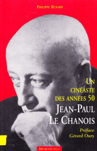 Jean-Paul Le Chanois : un cinéaste des années 50