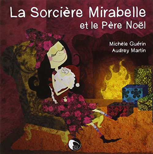 La sorcière Mirabelle et le Père Noël