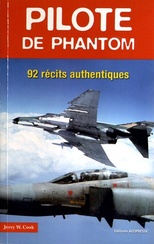 Pilote de phantom : 92 récits authentiques