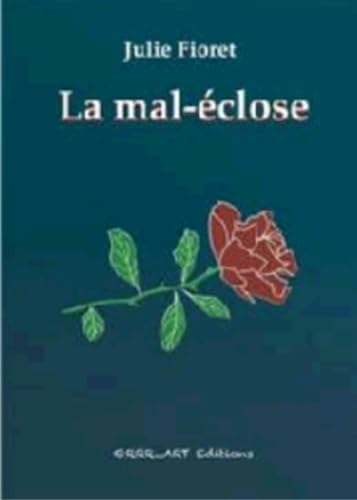 La mal-éclose