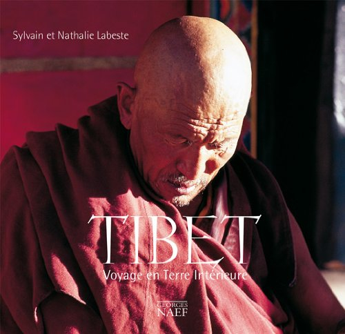 Tibet : voyage en terre intérieure