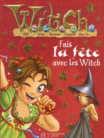 Fais la fête avec les Witch