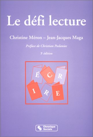 Le défi-lecture : pour une pédagogie de la lecture-écriture en projet