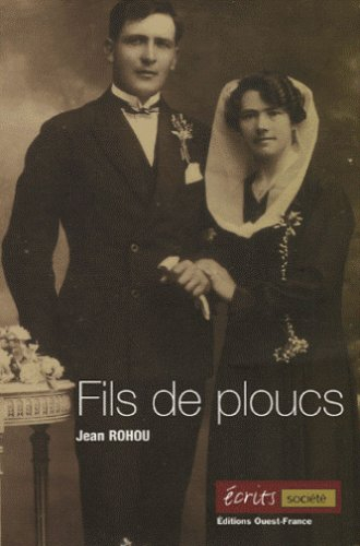 Fils de ploucs. Vol. 1. Le pays, les gens, notre vie. Ar vro, an dud, or buez