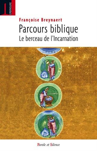 Parcours biblique : le berceau de l'incarnation
