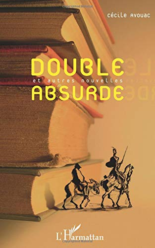 Double absurde et autres nouvelles