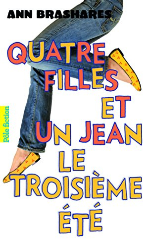 Quatre filles et un jean. Vol. 3. Le troisième été