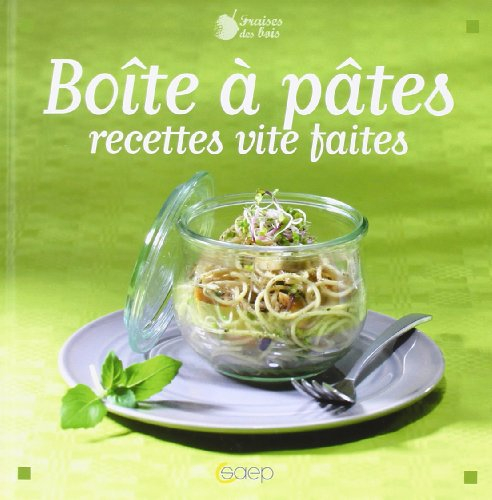 Boîte à pâtes : recettes vite faites