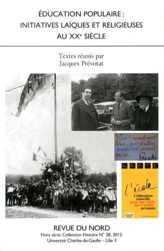 education populaire : initiatives laïques et religieuses au xxe siècle