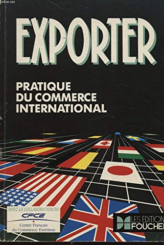 exporter : pratique du commerce international
