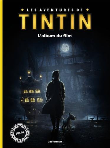 Les aventures de Tintin. L'album du film