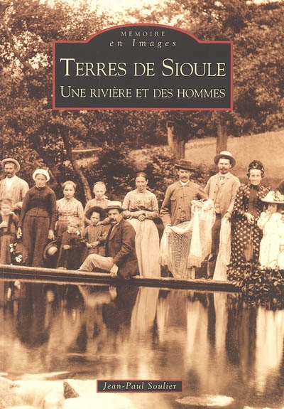 Terres de Sioule : une rivière et des hommes
