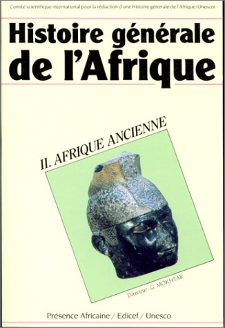 Histoire générale de l'Afrique. Vol. 2. Afrique ancienne
