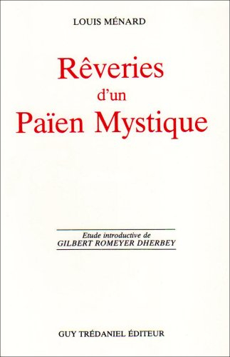 Rêveries d'un païen mystique