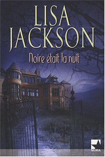 Noire était la nuit