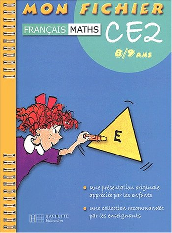 Mon fichier CE2 8-9 ans, français, maths