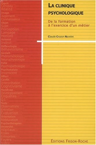 La clinique psychologique : de la formation à l'exercice d'un métier
