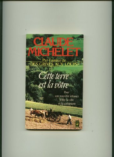 cette terre est la votre