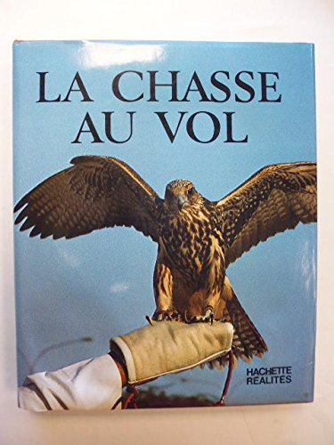 la chasse au vol