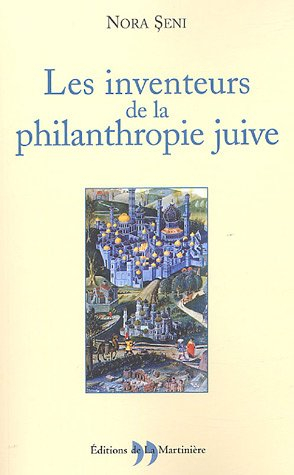 Les inventeurs de la philanthropie juive