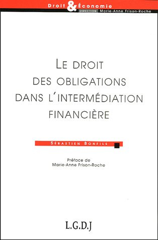 Le droit des obligations dans l'intermédiation financière