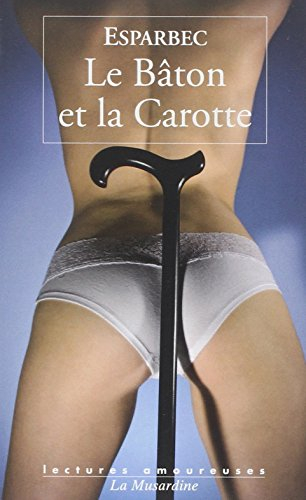 Le bâton et la carotte