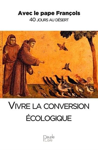 Vivre la conversion écologique : 40 jours dans le désert