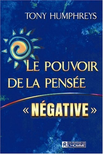 le pouvoir de la pensée négative