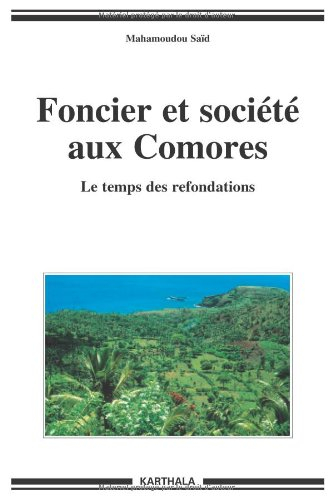 Foncier et société aux Comores : le temps des refondations