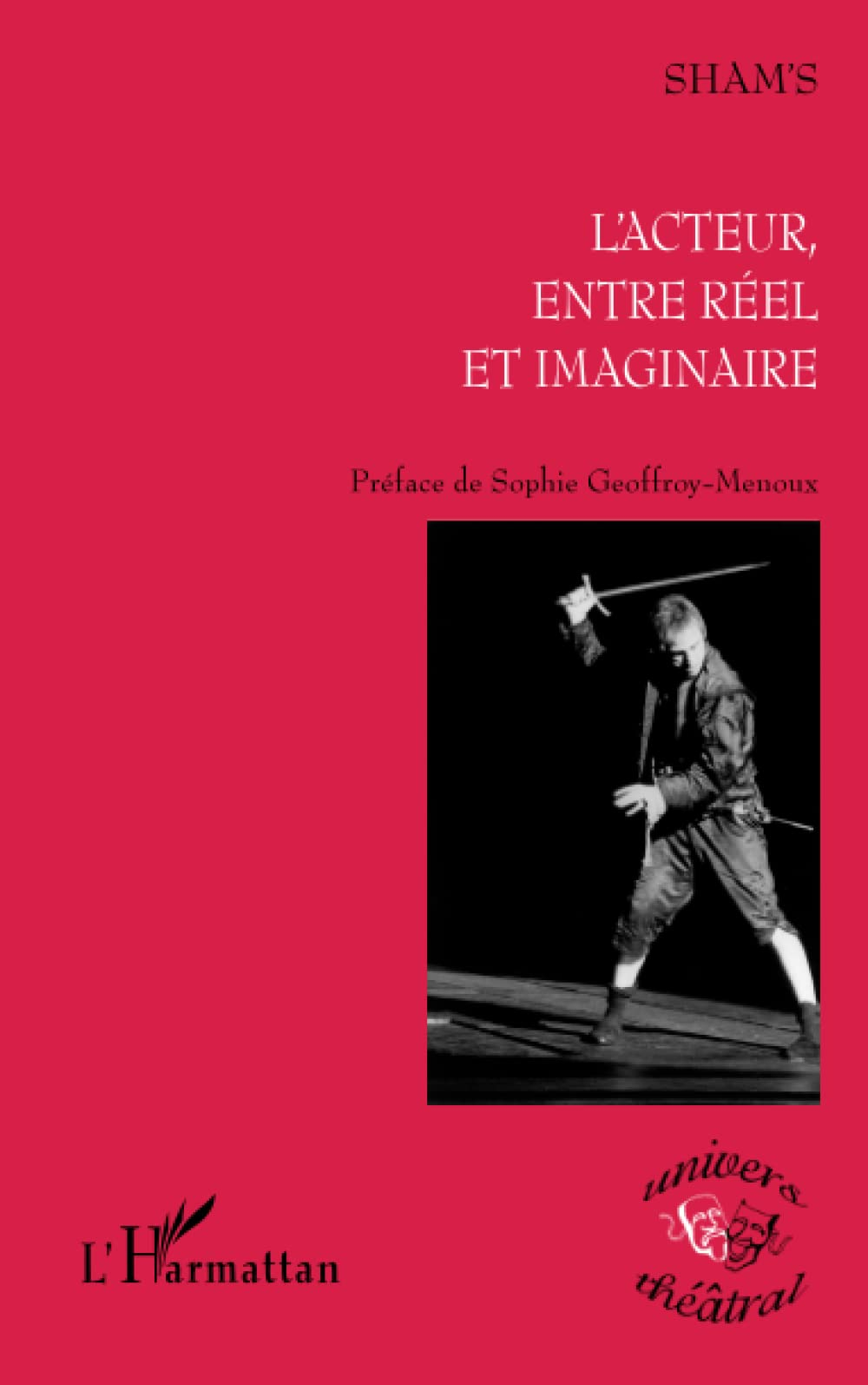 L'acteur, entre réel et imaginaire